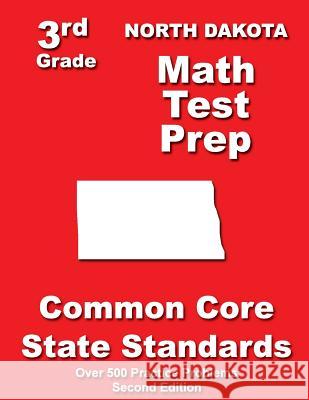 North Dakota 3rd Grade Math Test Prep: Common Core State Standards Teachers' Treasures 9781500198152 Createspace - książka