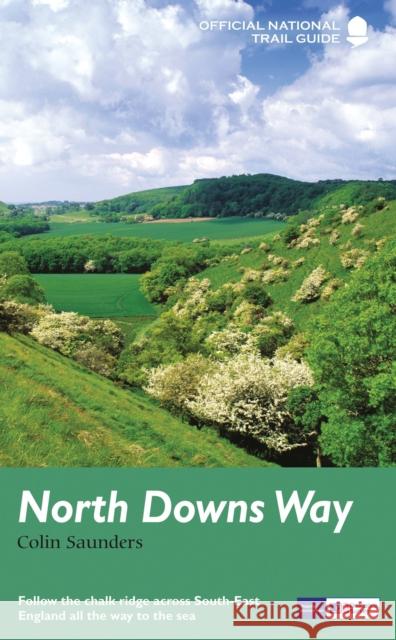 North Downs Way: National Trail Guide Colin Saunders 9781781315002 Quarto Publishing PLC - książka