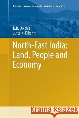 North-East India: Land, People and Economy Kamal Ramprit Dikshit Jutta K. Dikshit 9789402400373 Springer - książka