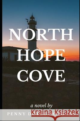 North Hope Cove Penny Doyl 9780578476506 Icehouse Publishing - książka