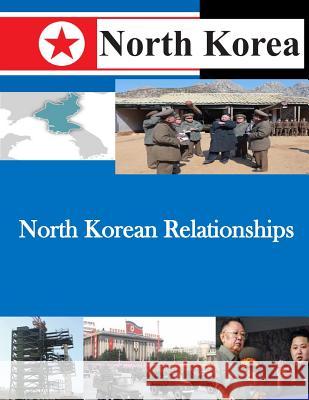 North Korean Relationships United States Command and General Staff 9781500491802 Createspace - książka