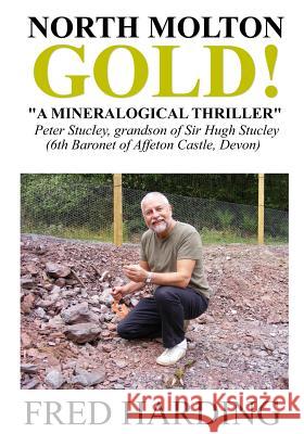 North Molton Gold MR Fred Harding 9781503165632 Createspace - książka