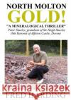 North Molton Gold MR Fred Harding 9781503165632 Createspace