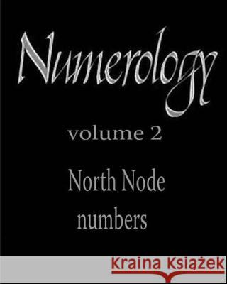 North Node numbers: Numerology Peterson, Ed 9781475277517 Createspace - książka