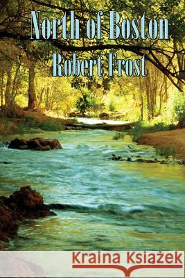 North of Boston Robert Frost 9781515419426 Wilder Publications - książka