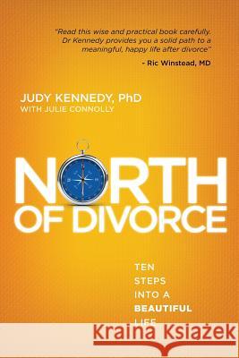 North of Divorce Judy Kennedy 9781506180953 Createspace Independent Publishing Platform - książka