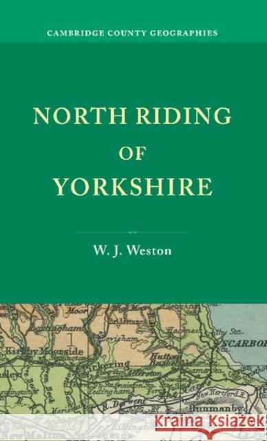 North Riding of Yorkshire W. J. Weston   9781107622449 Cambridge University Press - książka