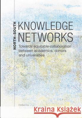 North-South Knowledge Networks: Towards Equitable Collaboration Between Academics, Donors and Universities Tor Halvorsen Jorun Nossum 9781928331308 African Minds - książka