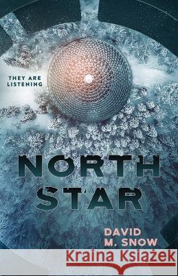 North Star David M Snow   9781990368066 Flame Arrow Publishing - książka