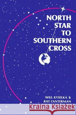 North Star to Southern Cross Will Kyselka Ray Lanterman 9780824804190 University of Hawaii Press - książka