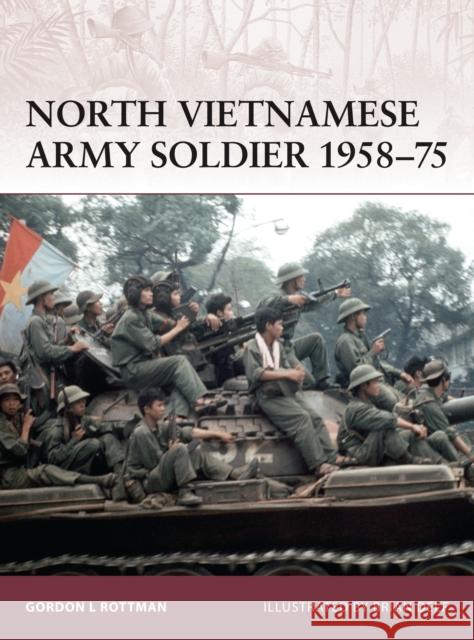 North Vietnamese Army Soldier 1958-75 Gordon L. Rottman Brian Delf 9781846033711 Osprey Publishing (UK) - książka