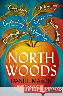 North Woods: Read it once. Remember it forever. Daniel Mason 9781399809306 John Murray Press - książka