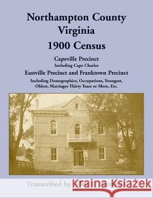 Northampton County, Virginia 1900 Census Allen B Hamilton 9781680347357 Heritage Books - książka