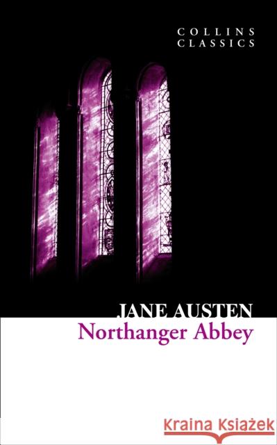Northanger Abbey Jane Austen 9780007368600 HarperCollins Publishers - książka