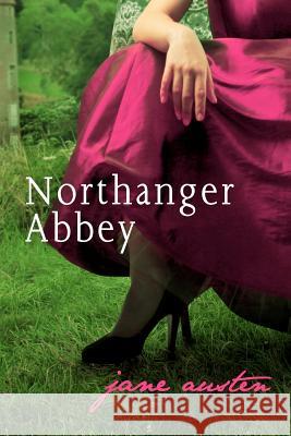 Northanger Abbey Jane Austen 9781451539462 Createspace - książka