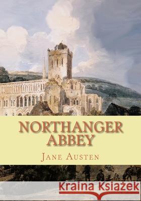 Northanger Abbey Jane Austen 9781451599237 Createspace Independent Publishing Platform - książka