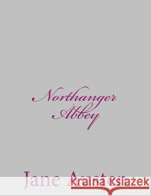 Northanger Abbey Jane Austen 9781484001417 Createspace - książka