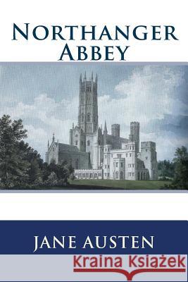 Northanger Abbey Jane Austen 9781495339318 Createspace - książka