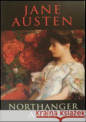 Northanger Abbey Jane Austen 9781502365729 Createspace - książka