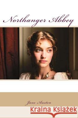 Northanger Abbey Jane Austen G-Ph Ballin 9781540638359 Createspace Independent Publishing Platform - książka