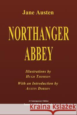 Northanger Abbey Jane Austen Hugh Thomson Austin Dobson 9781542574198 Createspace Independent Publishing Platform - książka