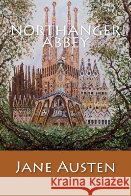 Northanger Abbey Jane Austen 9781544254821 Createspace Independent Publishing Platform - książka