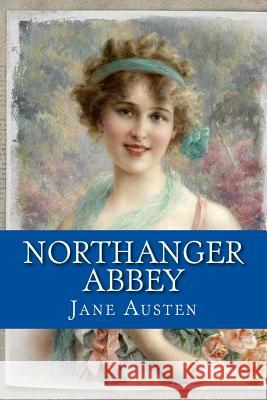 Northanger Abbey Jane Austen 9781544745305 Createspace Independent Publishing Platform - książka