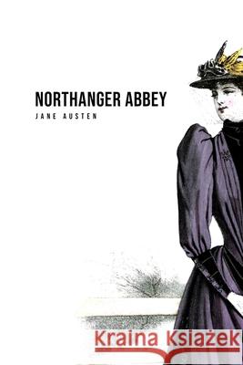 Northanger Abbey Jane Austen 9781800760677 Toronto Public Domain Publishing - książka