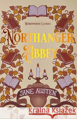 Northanger Abbey Austen Jane 9781853260438 Wordsworth Editions Ltd - książka