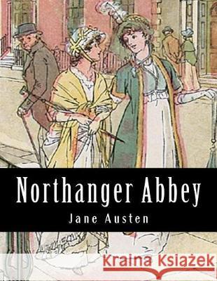 Northanger Abbey Jane Austen 9781976370182 Createspace Independent Publishing Platform - książka