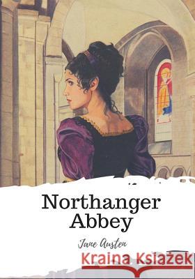 Northanger Abbey Jane Austen 9781986934312 Createspace Independent Publishing Platform - książka