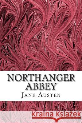 Northanger Abbey: (Jane Austen Classics Collection) Austen, Jane 9781507663165 Createspace - książka