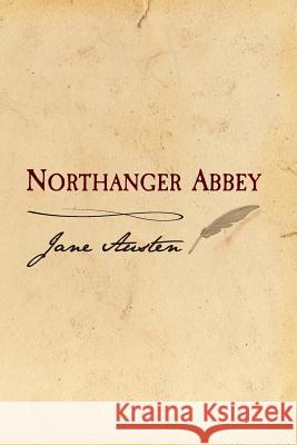 Northanger Abbey: Original and Unabridged Jane Austen 9781499532975 Createspace - książka