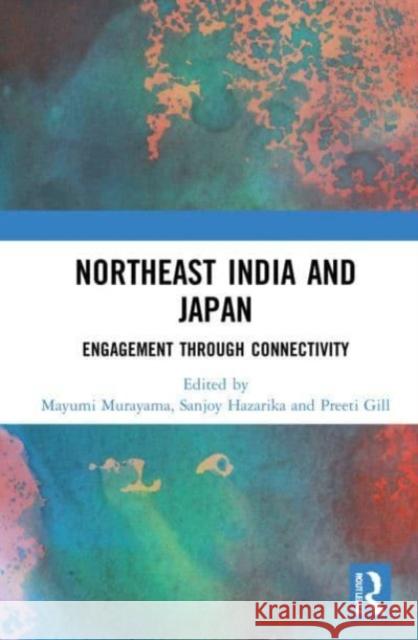 Northeast India and Japan  9780367759919 Taylor & Francis Ltd - książka