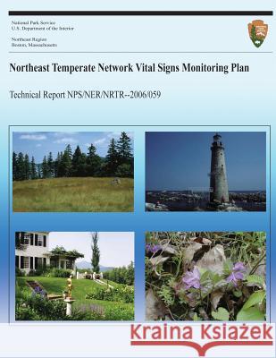 Northeast Temperate Network Vital Signs Monitoring Plan National Park Service 9781492918660 Createspace - książka