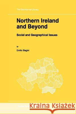 Northern Ireland and Beyond: Social and Geographical Issues Biagini, E. 9789048147045 Not Avail - książka