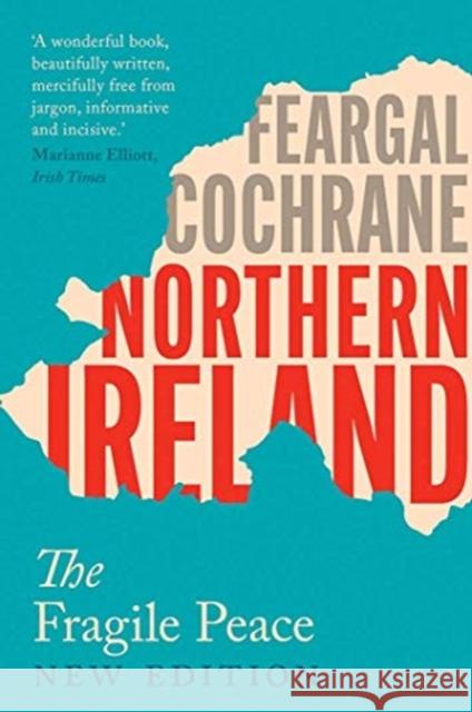 Northern Ireland: The Fragile Peace Cochrane, Feargal 9780300205527 Yale University Press - książka