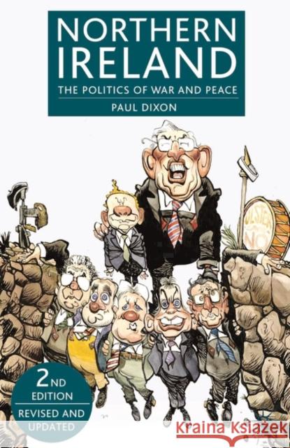 Northern Ireland: The Politics of War and Peace (Revised, Updated) Dixon, Paul 9780230507791  - książka