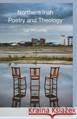 Northern Irish Poetry and Theology G. McConnell   9781349465880 Palgrave Macmillan - książka