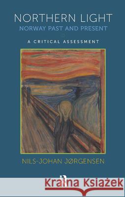 Northern Light: Norway Past and Present Nils-Johan Jorgensen 9781898823902 Global Books Ltd - książka