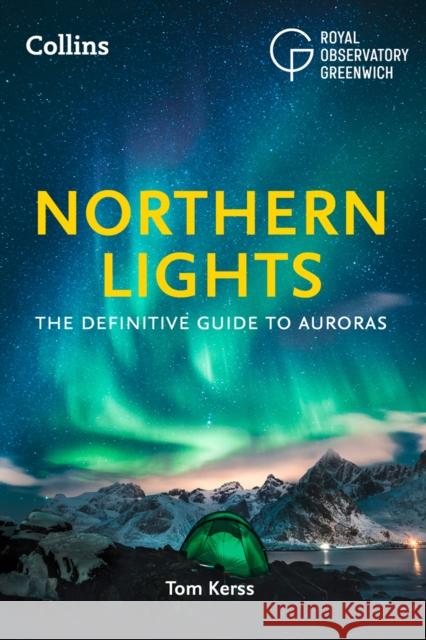 Northern Lights: The Definitive Guide to Auroras Collins Astronomy 9780008465551 HarperCollins Publishers - książka