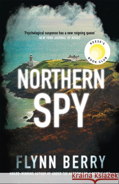 Northern Spy: A Reese Witherspoon's Book Club Pick Flynn Berry 9781474607117 Orion Publishing Co - książka