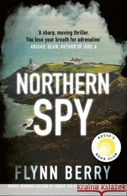 Northern Spy: A Reese Witherspoon's Book Club Pick Flynn Berry 9781474607131 Orion Publishing Co - książka