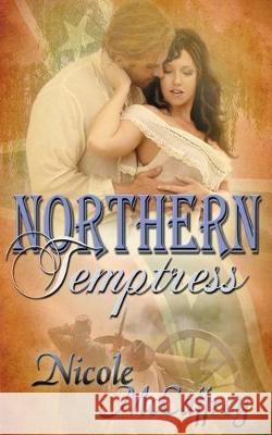Northern Temptress Nicole McCaffrey 9781628300475 Wild Rose Press - książka
