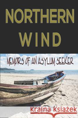 Northern Wind: Memoirs of an Asylum Seeker Mh Nguyen 9781075539145 Independently Published - książka