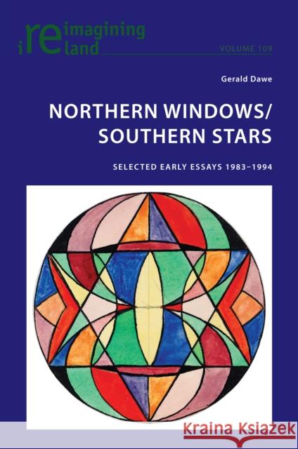 Northern Windows/Southern Stars; Selected Early Essays 1983-1994 Eamon Maher Gerald Dawe 9781800796522 Peter Lang Ltd, International Academic Publis - książka