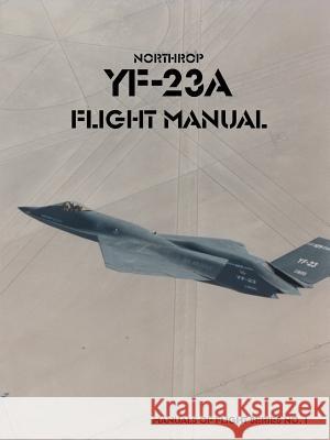 Northrop YF-23A Flight Manual Force United States A 9781931641647  - książka