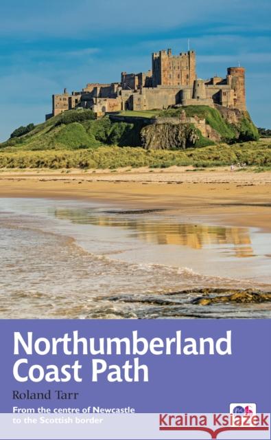 Northumberland Coast Path: Recreational Path Guide Roland Tarr 9781781315620 Aurum Press - książka