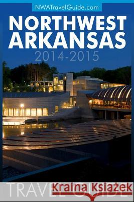 Northwest Arkansas Travel Guide: (Includes Bentonville, Eureka Springs, Fayetteville, Rogers, Springdale, Siloam Springs) West, Lynn 9780916744151 Lanie Dills - książka