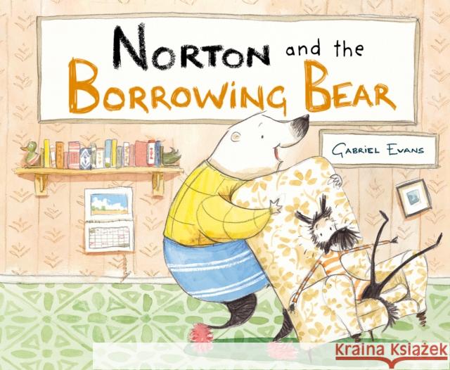 Norton and the Borrowing Bear Gabriel Evans 9781922610553 Berbay Publishing - książka